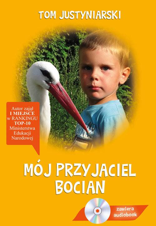 okładka Mój przyjaciel bocian książka | Tom Justyniarski