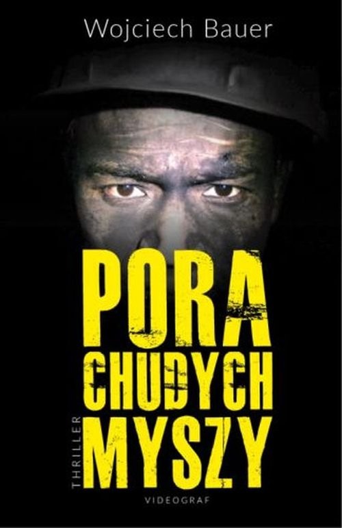 okładka Pora chudych myszy książka | Wojciech Bauer