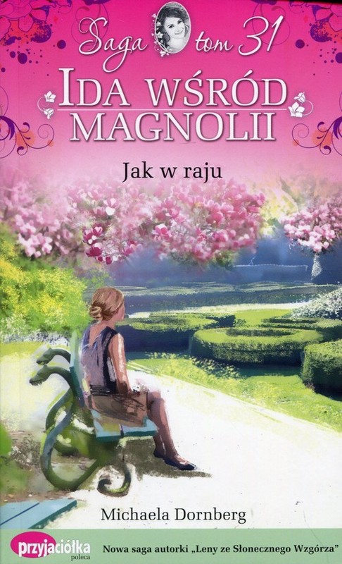 okładka Ida wśród magnolii Tom 31 Jak w raju książka | Dornberg Michaela
