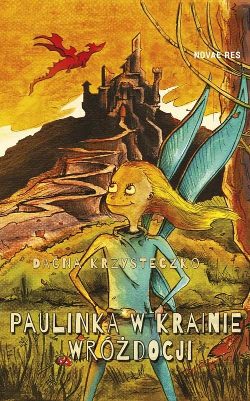 okładka Paulinka w krainie Wróżdocji książka | Krzysteczko Dagna