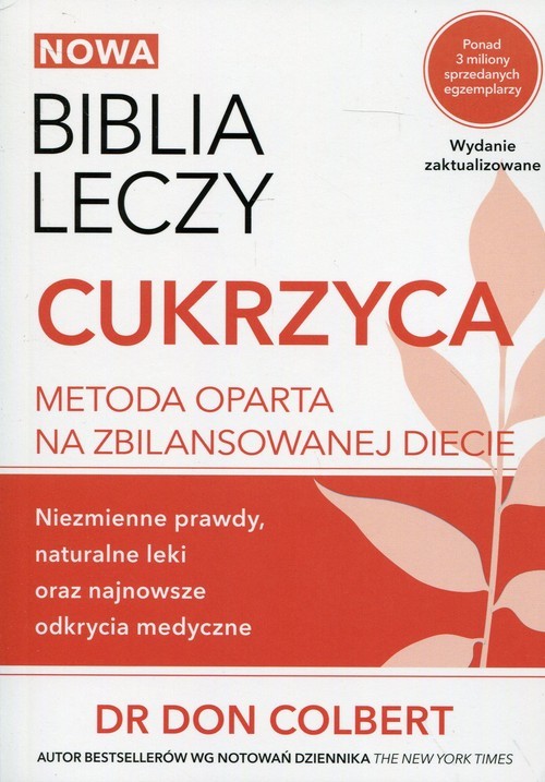 okładka Biblia leczy Cukrzyca Metoda oparta na zbilansowanej diecie książka | Don Colbert