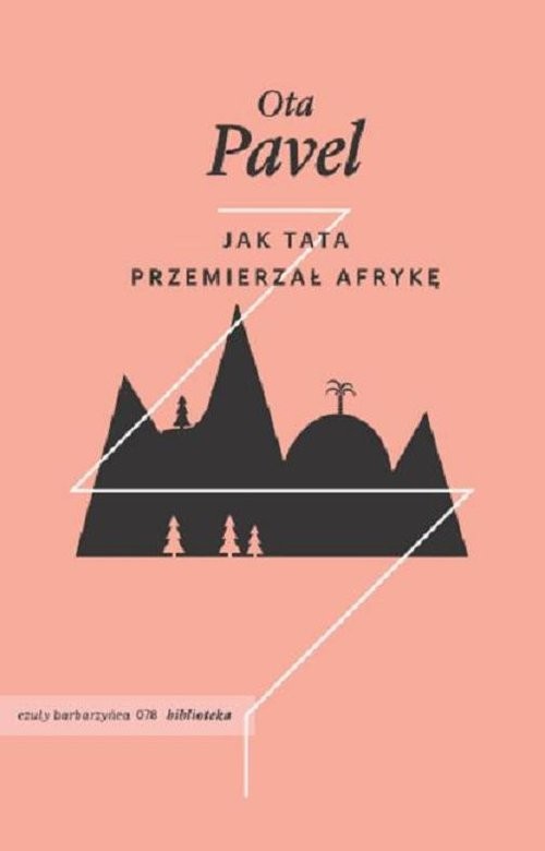 okładka Jak tata przemierzał Afrykę książka | Ota Pavel