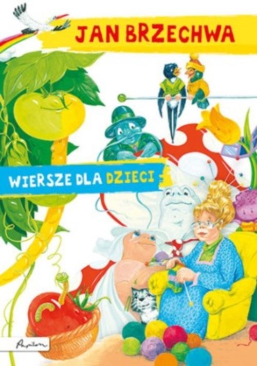okładka Jan Brzechwa Wiersze dla dzieci książka | Jan Brzechwa