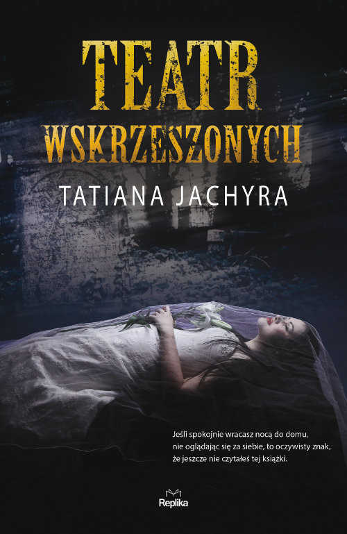 okładka Teatr wskrzeszonych książka | Tatiana Jachyra