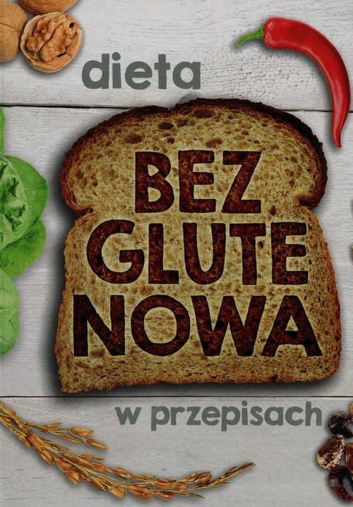 okładka Dieta bezglutenowa w przepisach książka | Praca Zbiorowa