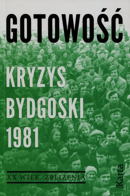 okładka Gotowość Kryzys bydgoski 1981 książka | Agnieszka Dębska, Maciej Kowalczyk
