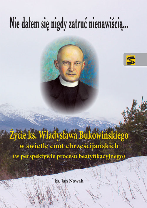 okładka Nie dałem sie nigdy zatruć nienawiścią... książka | Nowak Jan