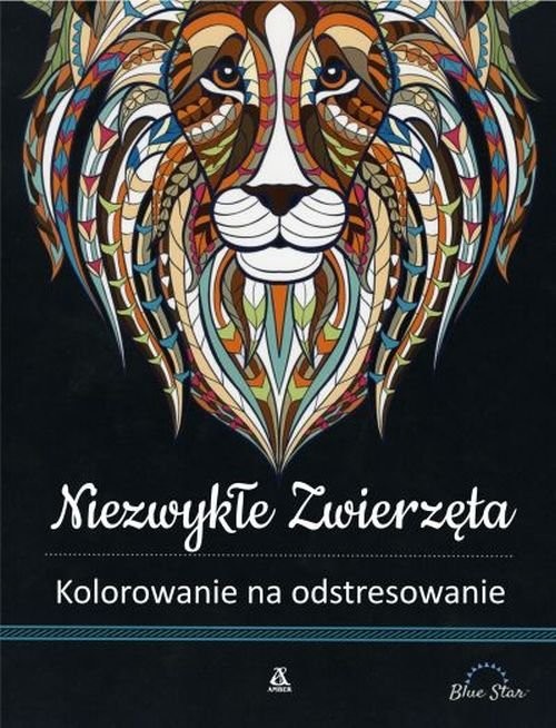 okładka Niezwykłe zwierzęta Kolorowanie na odstresowanie książka