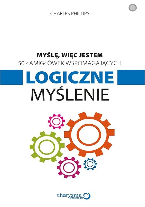 okładka Myślę więc jestem 50 łamigłówek wspomagających logiczne myślenie książka | Charles Phillips