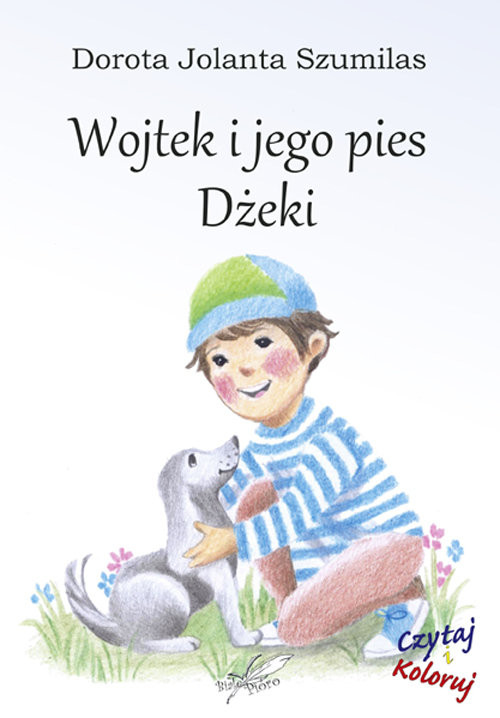okładka Wojtek i jego pies Dżeki książka | Dorota Jolanta Szumilas