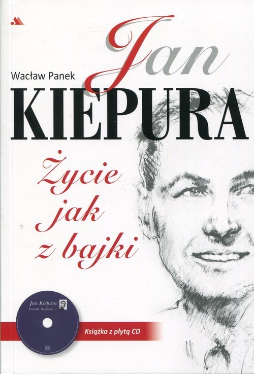 okładka Jan Kiepura Życie jak z bajki + CD książka | Wacław Panek