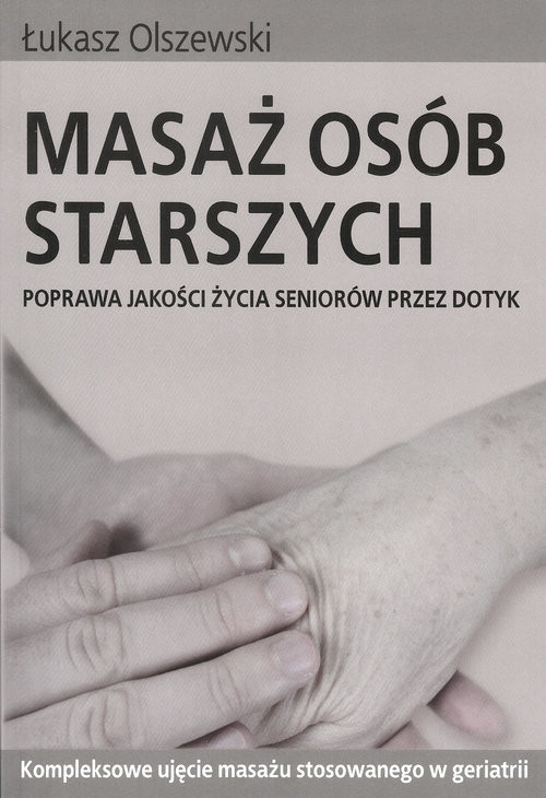 okładka Masaż osób starszych książka | Łukasz Olszewski