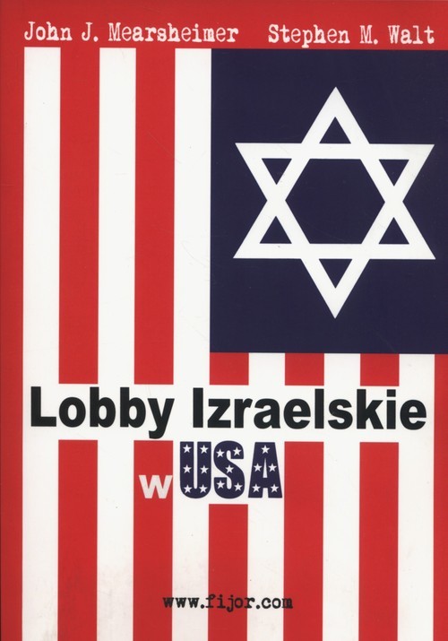 okładka Lobby Izraelskie w USA książka | John J. Mearscheimer, Stephen M. Walt