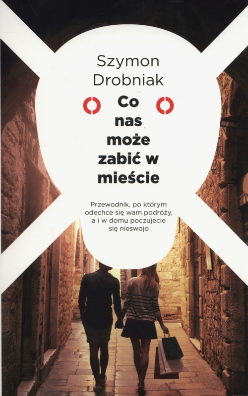 okładka Co nas może zabić w mieście książka | Drobniak Szymon