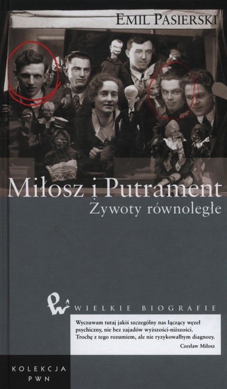 okładka Miłosz i Putrament Żywoty równoległe książka | Emil Pasierski