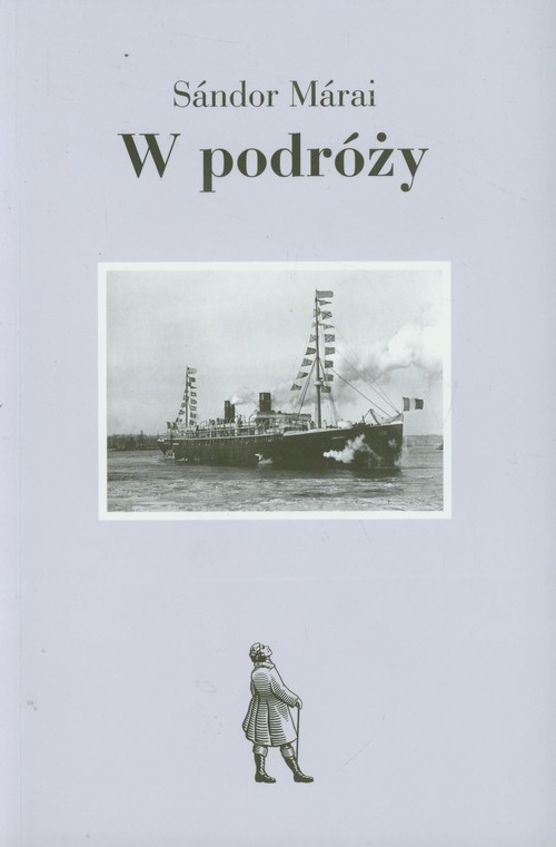 okładka W podróży książka | Sándor Márai