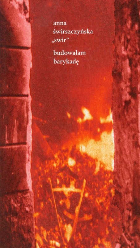 okładka Budowałam barykadę książka | Anna Świrszczyńska