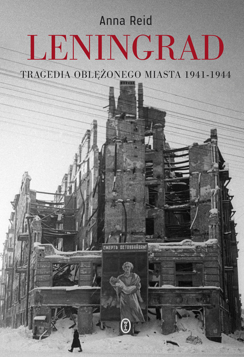 okładka Leningrad Tragedia oblężonego miasta 1941-1944 książka | Anna Reid