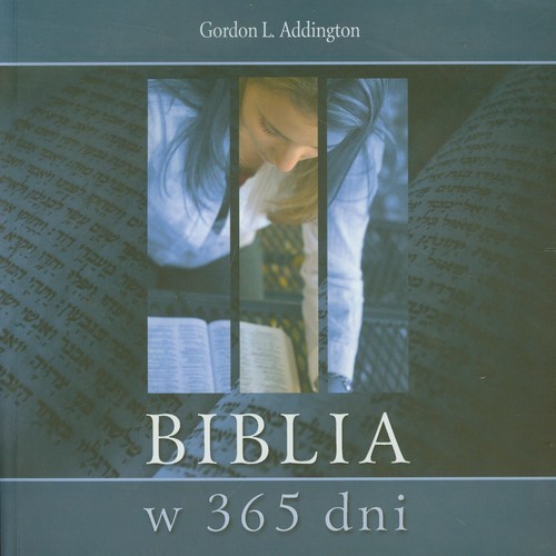 okładka Biblia w 365 dni książka | Gordon L. Addington