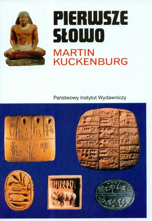 okładka Pierwsze słowo Narodziny mowy i pisma książka | Kuckenburg Martin