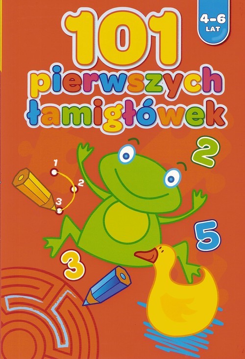 okładka 101 pierwszych łamigłówek 4-6 lat książka