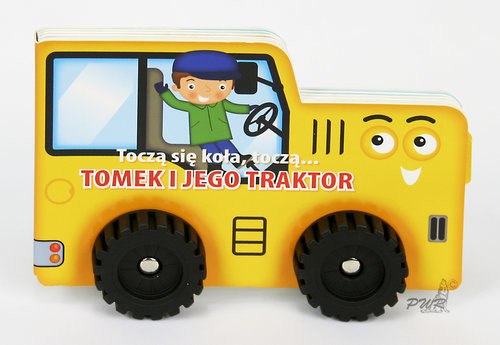 okładka Toczą się koła Tomek i jego traktor książka