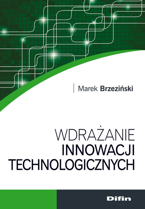 okładka Wdrażanie innowacji technologicznych książka | Marek Brzeziński