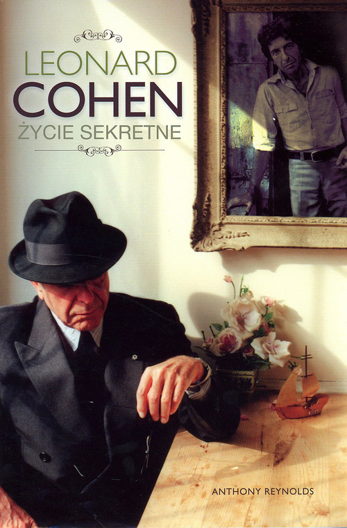 okładka Leonard Cohen Życie sekretne książka | Anthony Reynolds