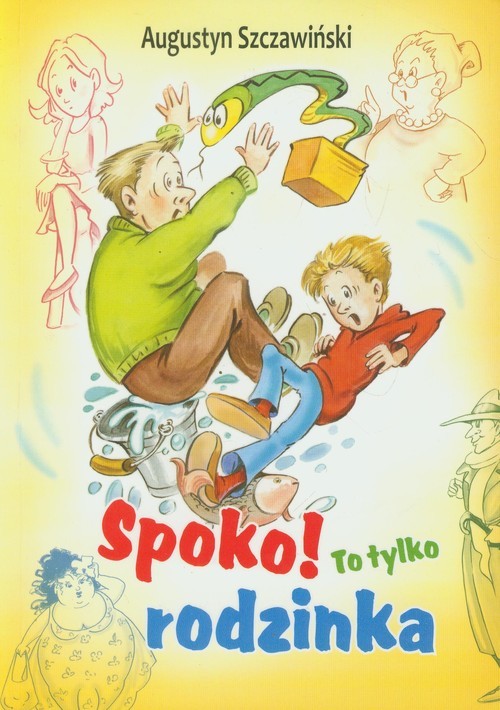 okładka Spoko to tylko rodzinka książka | Augustyn Szczawiński