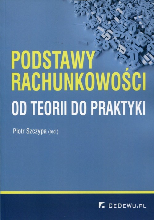 okładka Podstawy rachunkowości Od teorii do praktyki książka