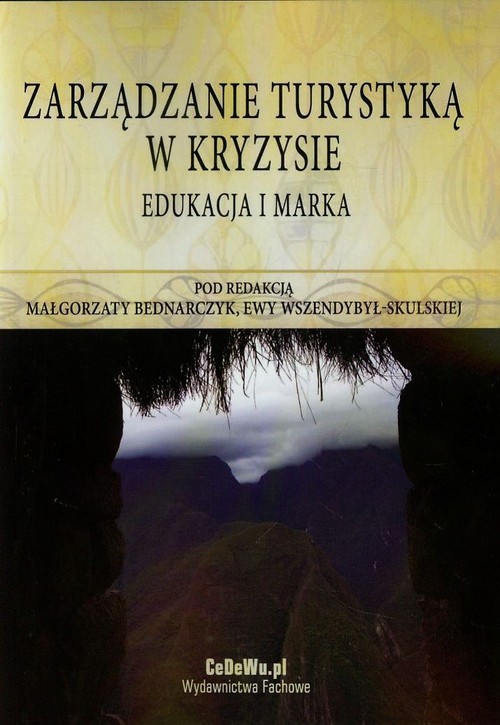 okładka Zarządzanie turystyką w kryzysie Edukacja i marka książka