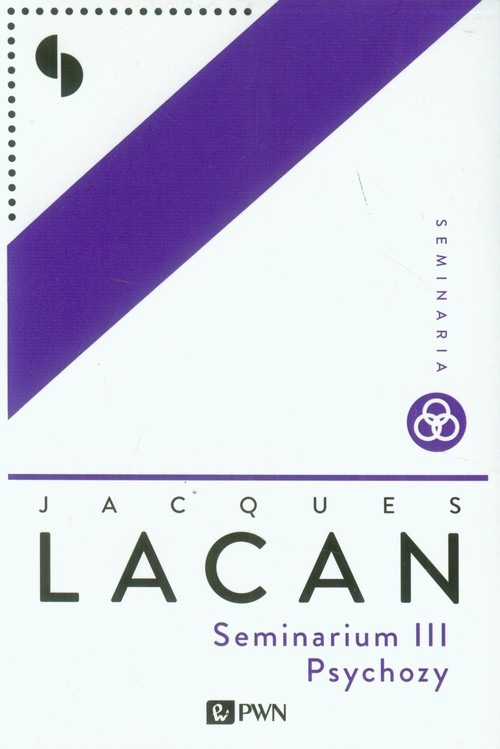okładka Seminarium III Psychozy książka | Lacan Jacques