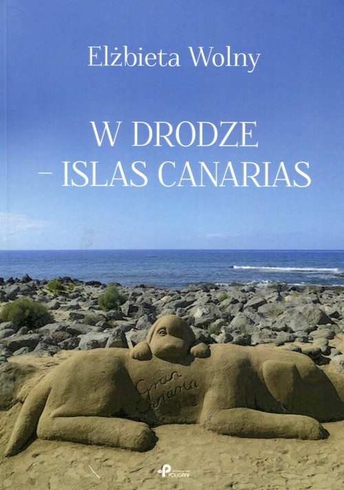 okładka W drodze - Islas Canarias książka | Elżbieta Wolny