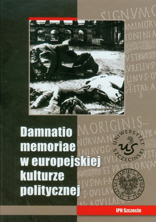 okładka Damnatio memoriae w europejskiej kulturze politycznej książka