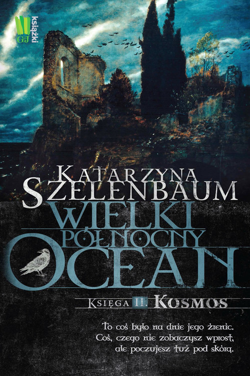 okładka Wielki Północny Ocean Księga 2 Kosmos książka | Katarzyna Szelenbaum