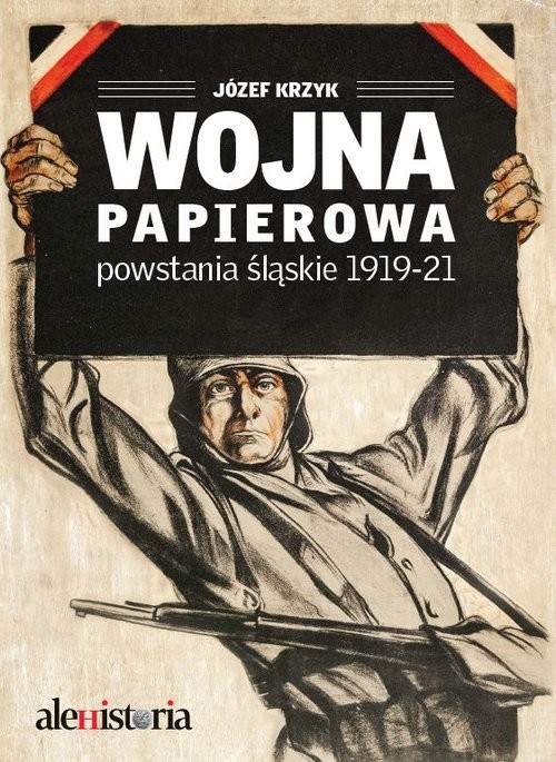 okładka Wojna papierowa Powstania śląskie 1919-1921 książka