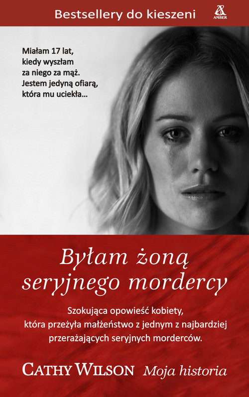 okładka Byłam żoną seryjnego mordercy książka | Cathy Wilson