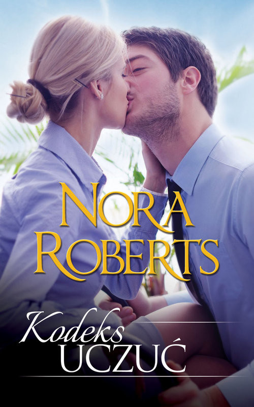 okładka Kodeks uczuć książka | Nora Roberts