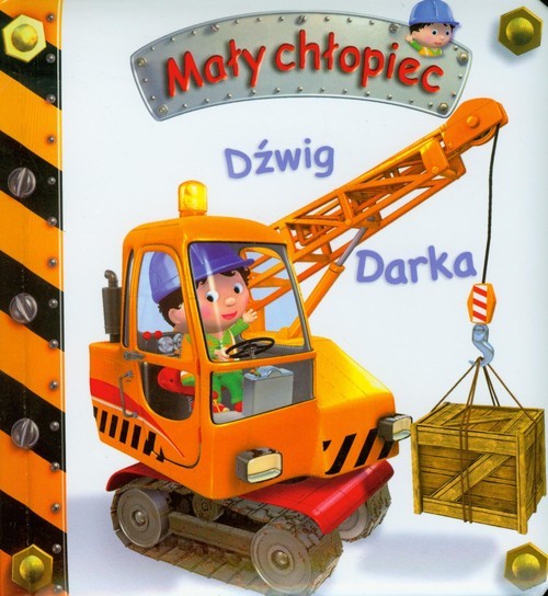 okładka Dźwig Darka Mały chłopiec książka | Emilie Beaumont