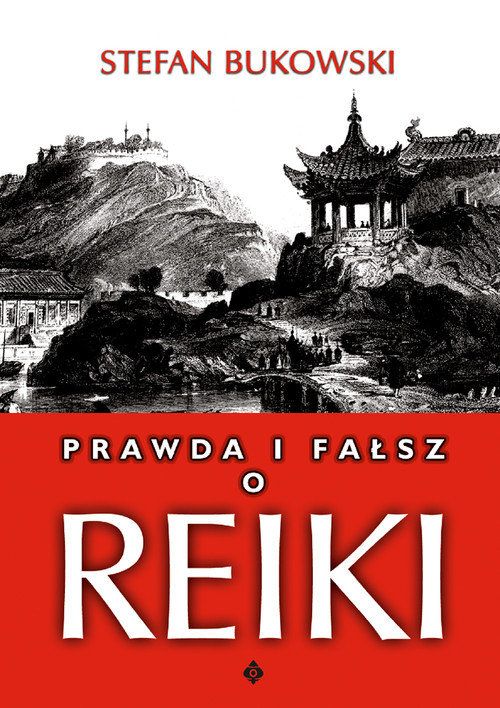 okładka Prawda i fałsz o Reiki książka | Bukowski Stefan
