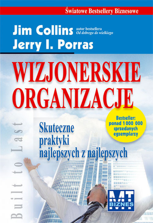 okładka Wizjonerskie organizacje Skuteczne praktyki najlepszych z najlepszych książka | Jim Collins, Jerry Porras