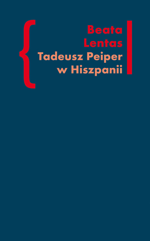 okładka Tadeusz Peiper w Hiszpanii książka | Beata Lentas
