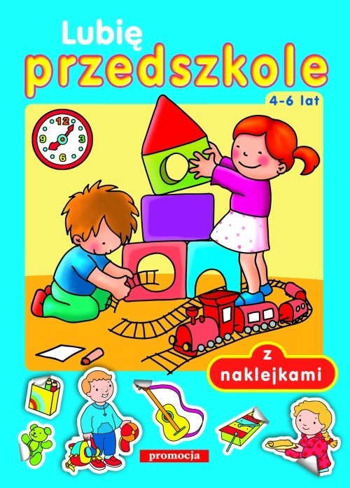 okładka Lubię przedszkole 4-6 lat z naklejkami książka | Bolanowska Tamara