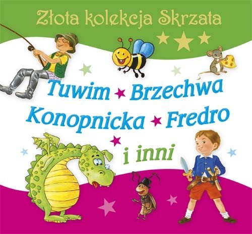 okładka Złota kolekcja Skrzata Tuwim, Brzechwa, Konopnicka, Fredro i inni książka | Julian Tuwim, Jan Brzechwa, Maria Konopnicka