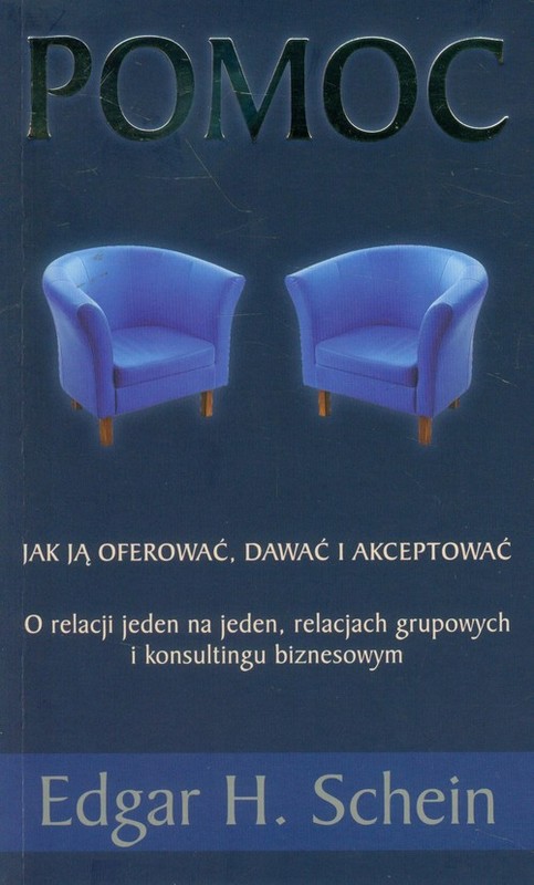 okładka Pomoc jak ją oferować, dawać i akceptować książka | Edgar H. Schein