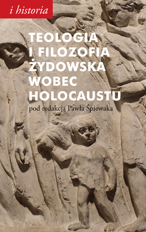 okładka Teologia i filozofia żydowska wobec Holocaustu książka