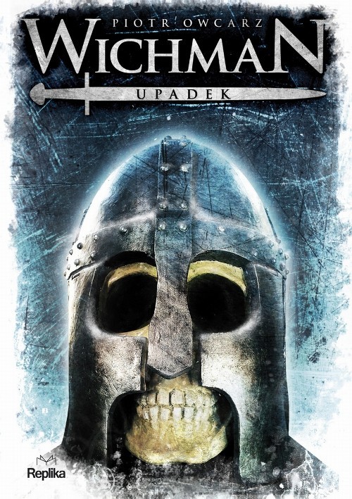 okładka Wichman Upadek książka | Owcarz Piotr