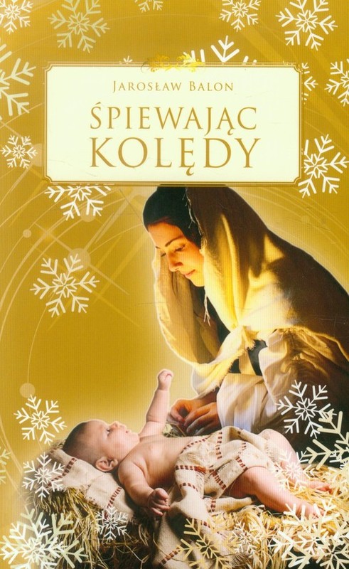 okładka Śpiewając kolędy książka | Balon Jarosław