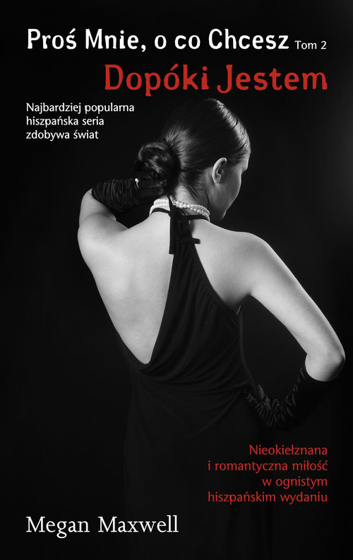 okładka Proś Mnie, o co Chcesz Dopóki jestem Tom 2 książka | Megan Maxwell