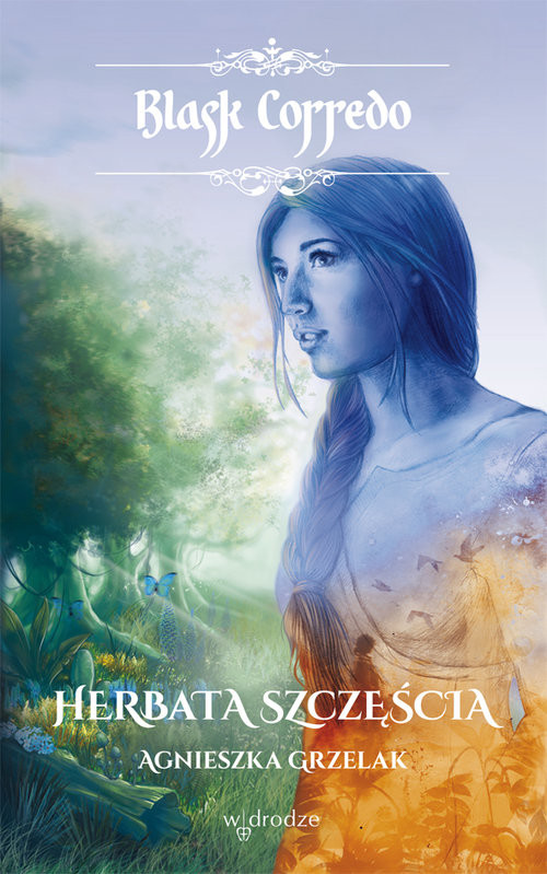 okładka Herbata szczęścia książka | Agnieszka Grzelak